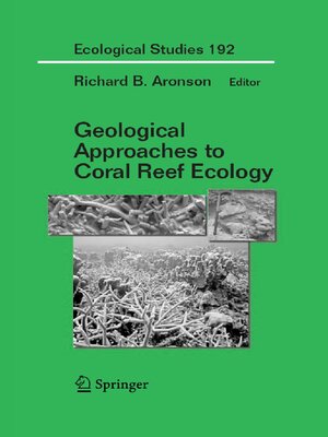 cover image of Geological Approaches to Coral Reef Ecology